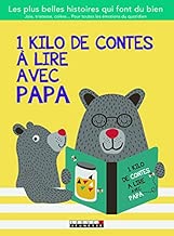 Download 1 kilo de contes à lire avec papa PDF