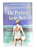The Perfect Gene Diet: Use Your Body's Own APO E Gene to Treat High Cholesterol, Weight Problems, Heart Disease, Alzheimer's...and More! by Pamela McDonald (2010) Hardcover