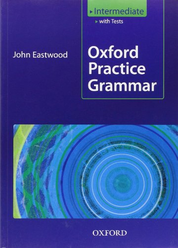 Without Key (Oxford Practice Grammar Intermediate)
