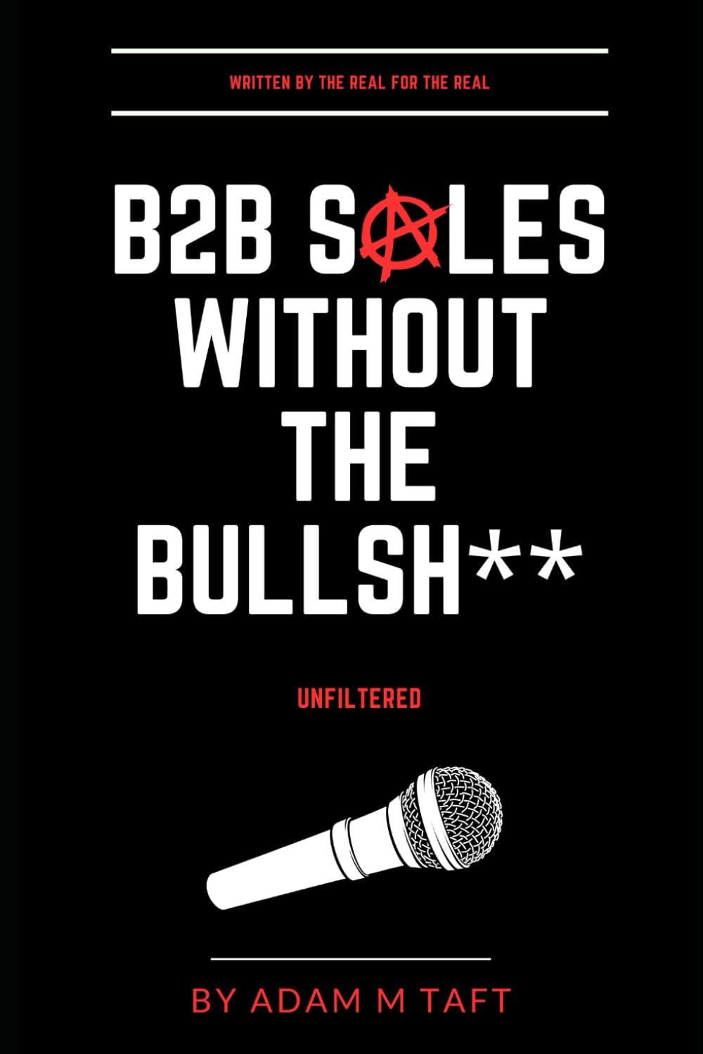 B2B Sales Without The Bullsh**