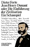 henry dunant medaille 2018  Jean Henry Dunant oder Die Einführung der Zivilisation: Ein Schauspiel (Collection S. Fischer)