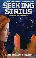 Seeking Sirius: SciFi Suspense with a Metaphysical Twist 0996526404 Book Cover