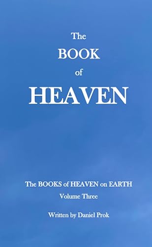 The BOOK of HEAVEN: The Words of Jesus Christ (The BOOKS of HEAVEN on EARTH)