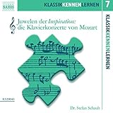 klavierkonzert mozart  Juwelen der Inspiration - Die Klavierkonzerte von Mozart: KlassikKennenLernen 7