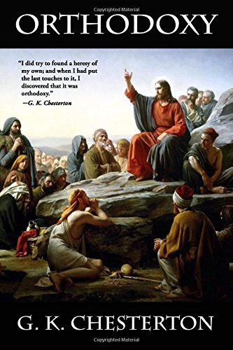 Orthodoxy (Cavalier Classics) 0692462902 Book Cover