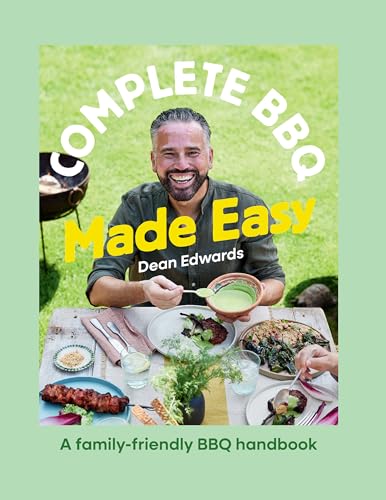 Complete BBQ Made Easy: A family-friendly BBQ handbook