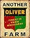 Another Oliver Farm Tin Sign 13 x 16in