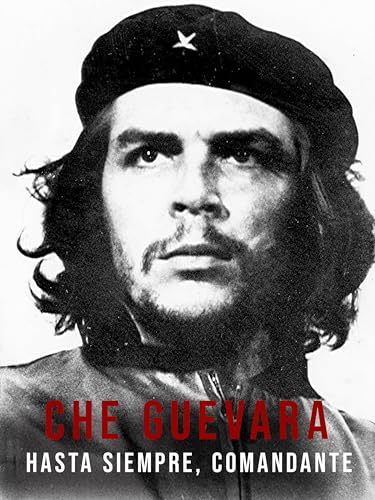  Che Guevara - Hasta siempre, Comandante