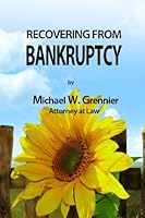 Recovering from Bankruptcy: Advice from a Judge Pro Tem 1480004561 Book Cover