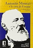meucci queue oberteil  Antonio Meucci e la città di Firenze. Tra scienza, tecnica e ingegneria (Atti)