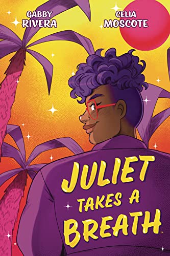 Juliet Takes A Breath: The Graphic Novel #TOP27