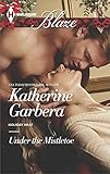 Under the Mistletoe (Holiday Heat Book 2)