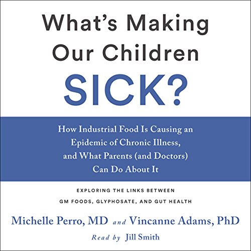 What's Making Our Children Sick? Audiolivro Por Dr. Michelle Perro, Vincanne Adams capa