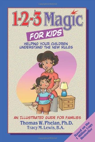 1-2-3 Magic for Kids: Helping Your Kids Understand the New Rules