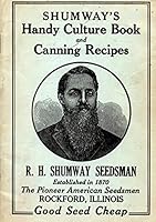 Shumway's Handy Culture Book and Canning Recipes B0050YC38S Book Cover
