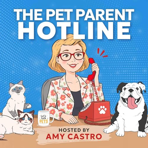 The Pet Parent Hotline | Pet Parent Advice & Support for Overwhelmed Pet Parents cover art