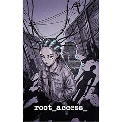 Root Access Audiolibro Por Lauren Karina arte de portada