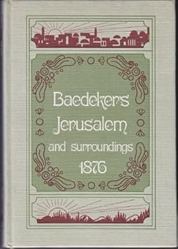 Hardcover Jerusalem and Its Surroundings: Handbook for Travellers Book