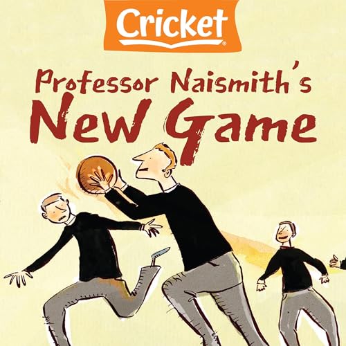 Professor Naismith's New Game by Jessica Van Dessel episode artwork