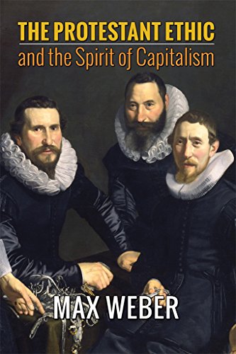 The Protestant Ethic and the Spirit of Capitalism