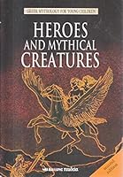 Heroes and Mythical Creatures 9602395109 Book Cover