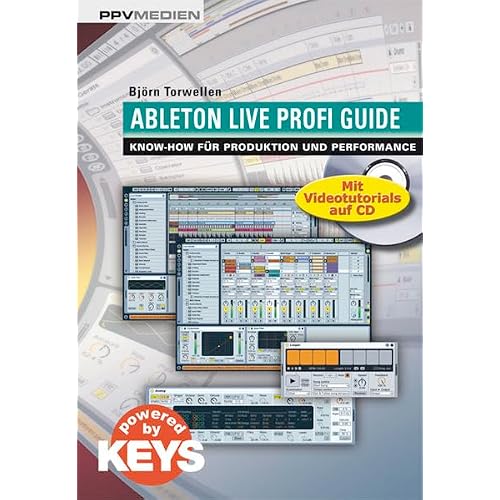 Ableton Live Profi Guide: Know-how für Produktion und Performance