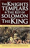 The Knights Templars & The Key of Solomon The King