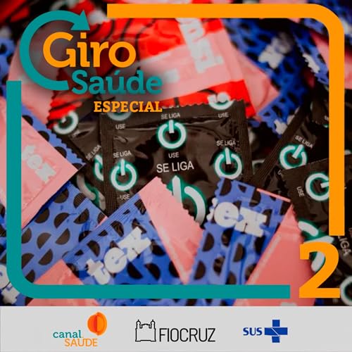 Giro Sa&uacute;de Especial | O panorama atual das ISTs no Brasil copertina