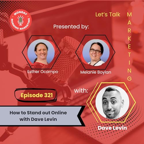Episode 321 - How to Stand Out Online with Dave Levin