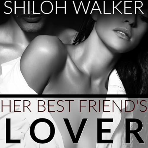 Couverture de Her Best Friend's Lover