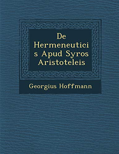 de Hermeneuticis Apud Syros Aristoteleis