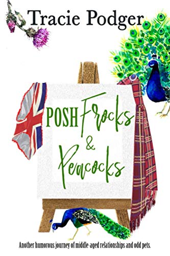 Posh Frocks & Peacocks (Limp Dicks, Cold Nips, & Posh Frocks)