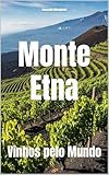 Monte Etna: Vinhos pelo Mundo (Wines of the World: Italy) (Portuguese Edition)
