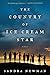 The Country of Ice Cream Star