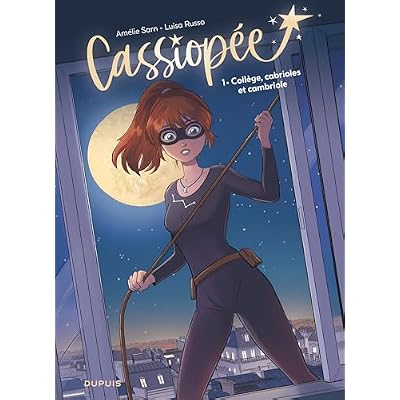 Cassiop&eacute;e - Tome 1 - Coll&egrave;ge, cabrioles et cambriole