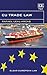 EU Trade Law (Elgar European Law series)