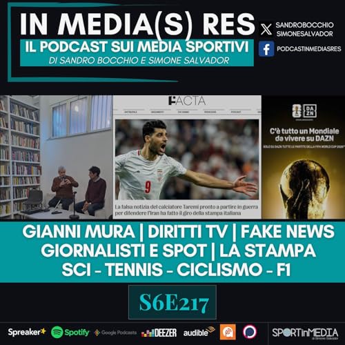 S6E217 | Sandro da Gianni Mura, Caso Taremi e fake news, Diritti Tv Mondiali, La Stampa, Fede&Flora, Tennis, Ciclismo, F1