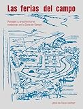  LAS FERIAS DEL CAMPO: Paisajes y arquitecturas modernas en la Casa de Campo