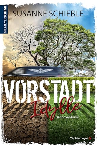 Vorstadtidylle: Kriminalroman