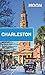 Moon Charleston: With Hilton Head & the Lowcountry