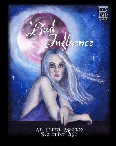 Bad Influence - September 2015 (Art Journal Madness)