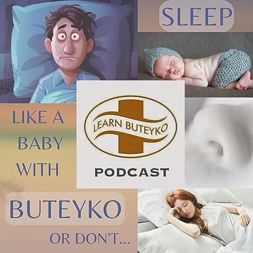 LEARN BUTEYKO PODCAST 16 - HEROES OF THE NIGHT SLEEP