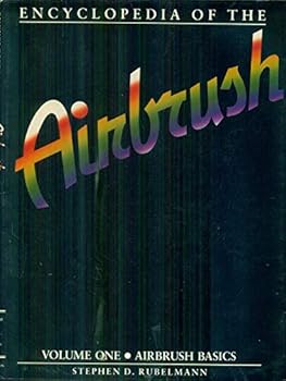 Paperback Encyclopedia of the Airbrush: Airbrush Basics/With Airbrush Workbook Book