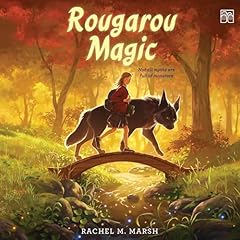 Rougarou Magic Audiobook By Rachel M. Marsh cover art
