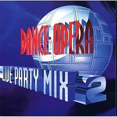 Dance Opera (Live Partymix) V2