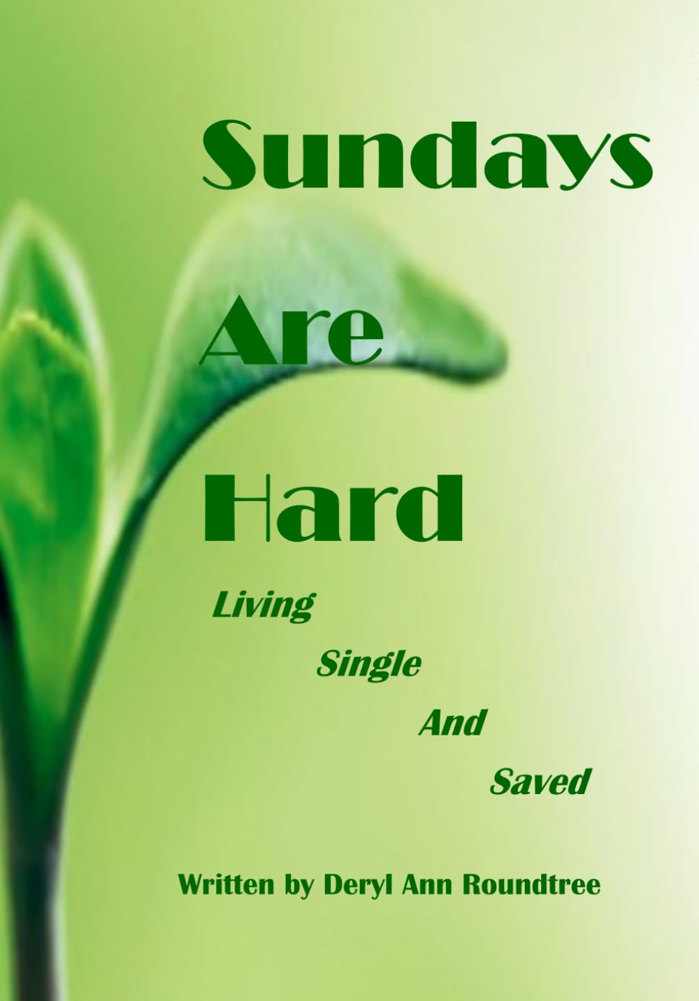 Sundays Are Hard: Living Single And Saved      Paperback – March 9, 2026