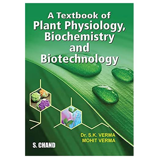 A Textbook of Plant Physiology, Biochemistry and Biotechnology
