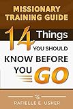 Missionary Training Guide: 14 Things You Should Know Before You Go!