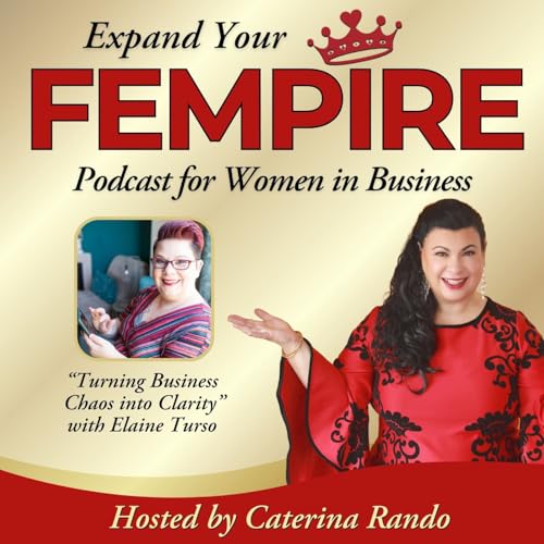 Turning Business Chaos into Clarity with Elaine Turso