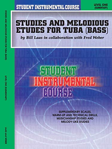 Student Instrumental Course Studies and Melodious Etudes for Tuba: Level I